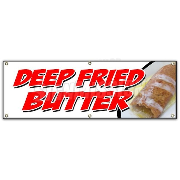 DEEP FRIED BUTTER BANNER SIGN balls on a stick dipped flavored glazed